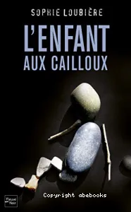 L' enfant aux cailloux