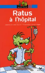 Ratus à l'hôpital