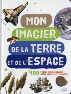 Mon imagier de la Terre et de l'espace