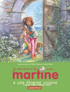 Martine a une étrange voisine