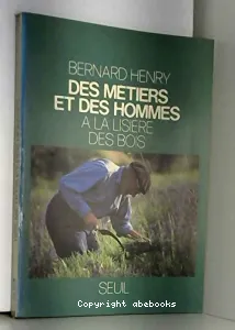 Des Métiers et des hommes...