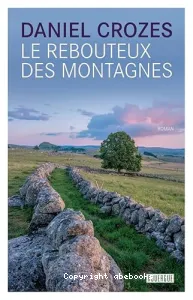 Le rebouteux des montagnes