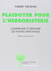 Plaidoyer pour l'herboristerie