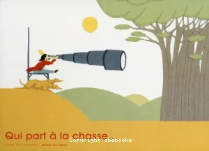 Qui part à la chasse