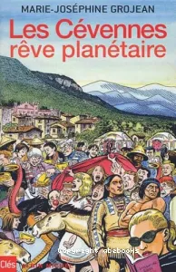 Les Cévennes, rêve planétaire