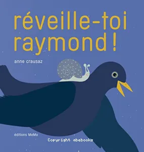 Réveille-toi Raymond !