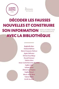 Décoder les fausses nouvelles et construire son information avec la bibliothèque