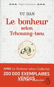 Le bonheur selon Tchouang-tseu