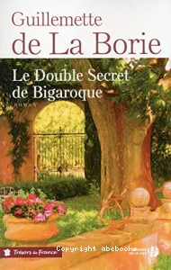 Le double secret de Bigaroque