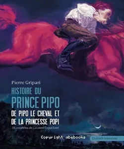 Histoire du prince Pipo, de Pipo le cheval et de la princesse Popi