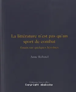 La littérature n'est pas qu'un sport de combat