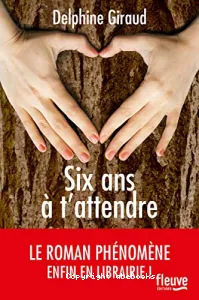 Six ans à t'attendre