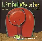 Le p'tit bonhomme des bois