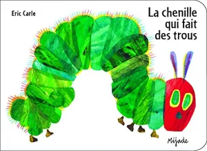 La chenille qui fait des trous