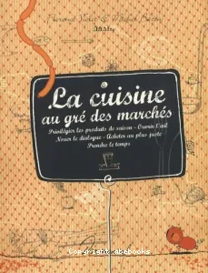 La cuisine au gré des marchés