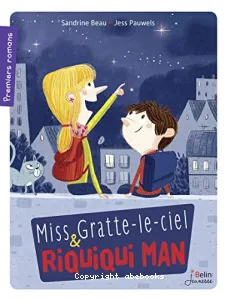 Miss & Gratte-le-ciel Riquiqui Man