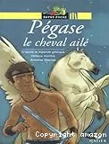 Pégase, le cheval ailé