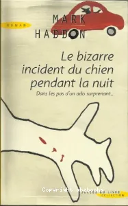 Le bizarre incident du chien pendant la nuit