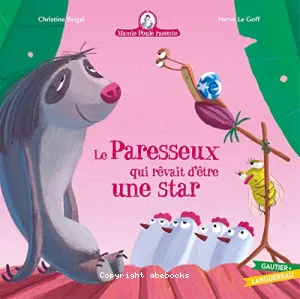 Le paresseux qui rêvait d'être une star