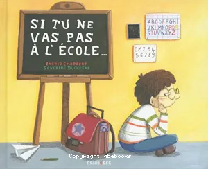 Si tu ne vas pas à l'école