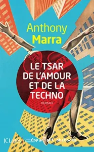 Le tsar de l'amour et de la techno