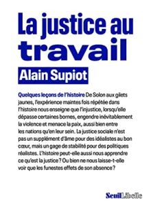 La justice au travail: quelques leçons d'histoire