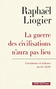 La guerre des civilisations n'aura pas lieu