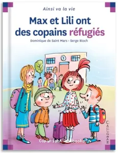 Max et Lili ont des copains réfugiés