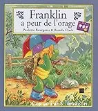 Franklin a peur de l'orage