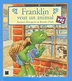 Franklin veut un animal