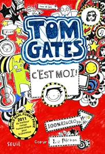 Tom Gates, c'est moi !