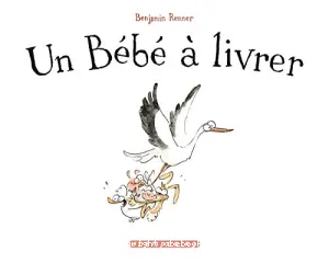 Un bébé à livrer