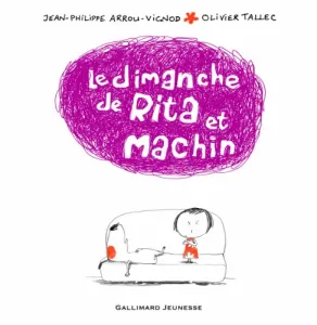 Le dimanche de Rita et Machin