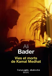 Vies et morts de Kamal Medhat