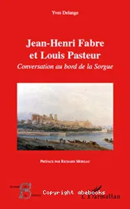 Jean-Henri Fabre et Louis Pasteur