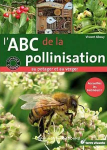 L'abc de la pollinisation au potager et au verger