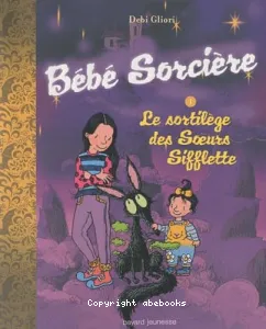 Le sortilège des soeurs Sifflette