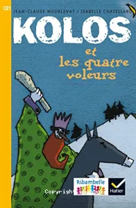 Kolos et les quatre voleurs