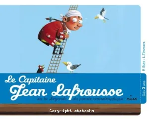 Le capitaine Jean Lafrousse ou La légende du pirate catastrophique