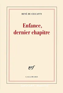 Enfance, dernier chapitre