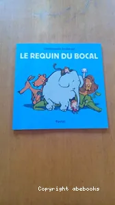 Le requin du bocal