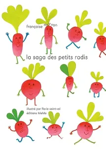 La saga des petits radis