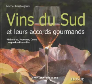 Vins du Sud et leurs accords gourmands