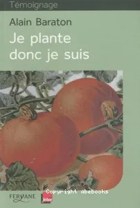 Je plante donc je suis