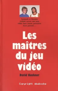 Les maîtres du jeu vidéo