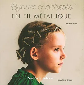 Bijoux crochetés en fil métallique