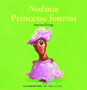 Noémie princesse fourmi