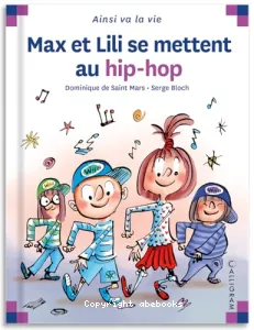 Max et Lili se mettent au hip-hop