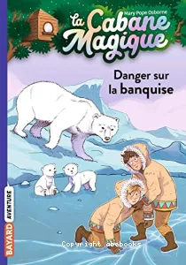 Danger sur la banquise