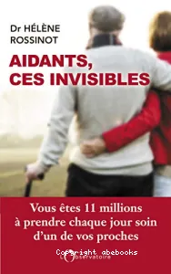 Aidants, ces invisibles